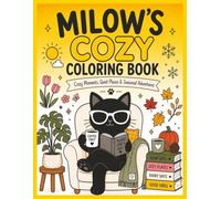 Cozy Coloring Book: Cozy Moments, Quiet Places & Seasonal Adventures