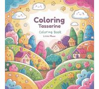 Cozy Coloring Book for All Ages: Happy Little World Coloring Book