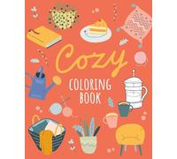 Cozy Coloring Book: Over 45 Designs