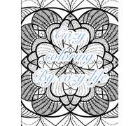 cozy coloring: Cozy Coloring: Relaxing Mandalas Paired with Heart-Softening Quotes