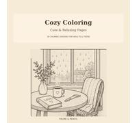 Cozy coloring : cute &relaxing pages: Simple, Bold and Easy Coloring Book for Adults and Teens