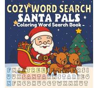 Cozy Coloring Word Search: A Cute & Comfy Christmas Coloring Word Search with Santa Illustrations - Fun and Relaxing Holiday Activity Book for Kids, Adults, and All Ages