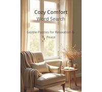 Cozy Comfort Word Search: Gentle Puzzles for Relaxation & Peace