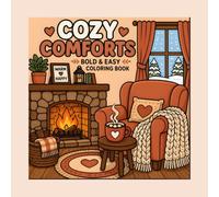 Cozy Comforts: Bold & Easy Coloring Book