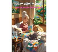 COZY COMFY DAYS: Motivational Coloring Book for Adults (especially women)