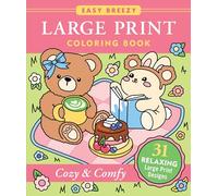 Cozy & Comfy Large Print Coloring Book - Big and Simple Designs for All Ages