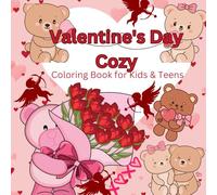 Cozy & Comfy Valentine's Day Coloring Book: A Heartwarming and Fun Coloring Experience for Kids (8.5 x 8.5 in)