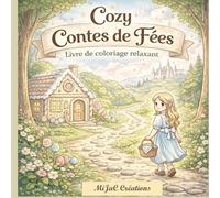 Cozy conte de Fées: Livre de coloriage relaxant