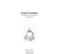 Cozy Corner: A Bold and Easy Coloring Book - 50 Simple Cozy Designs for Relaxation