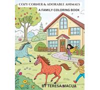 COZY CORNER & ADORABLE ANIMALS: A FAMILY COLORING BOOK