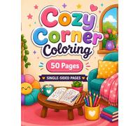 Cozy Corner Coloring Book: 50 Relaxing Coloring Pages
