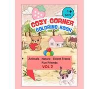 Cozy Corner Coloring Book: Animals · Nature · Sweet Treats · Fun Friends