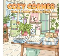 Cozy Corner Coloring Book: Relaxing and Adorable Designs for Everyday Calm