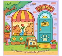 Cozy Corner: Cute & Comfy Colouring Book