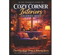 Cozy Corner Interiors Coloring Book: Charming Hygge Rooms and Relaxing Spaces for Stress Relief