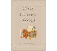 Cozy Corner Notes: A lined journal for soft moments and cozy thoughts