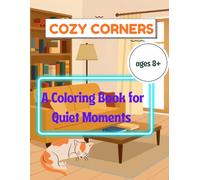 Cozy Corners: A Coloring Book for Quiet Moments