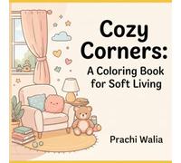Cozy Corners: A Coloring Book for Soft Living