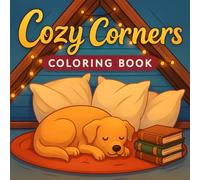 Cozy Corners: A Cozy Coloring Book for Calm Moments