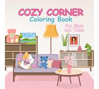 “Cozy Corners: A Relaxing Home-Themed Coloring Book for Kids & Teens” 50 Coloring Pages, 25 pages blank sketch pad for free drawing: Cute Indoor ... for Unwinding and Creative Fun at Home