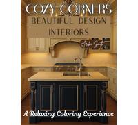 Cozy Corners: Beautiful Design Interiors: A Peaceful And Relaxing Way To Relieve Stress