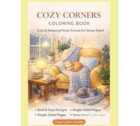Cozy Corners Coloring Book: Cute & Relaxing Home Scenes for Stress Relief
