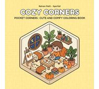 Cozy Corners: Coloring Book for Adults and Teens Featuring Relaxing Home Interiors with Bold and Easy Isometric Designs for Stress Relief