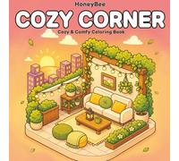 Cozy Corners: Cute & Relaxing Coloring Pages for Adults and Teens | Hygge Rooms, Tiny Shops, Cozy Spaces & Everyday Comfort