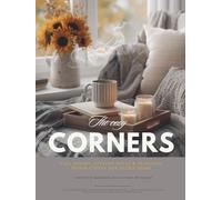 Cozy Corners Interior Design Magazine: Creating Warm Spaces, Gentle Rituals & Everyday Comfort
