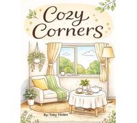 Cozy Corners - Volume 2: Minimalist Coloring Book for Relaxation, Stress Relief & Mindful Calm