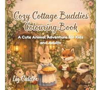 Cozy Cottage Buddies: A Cute Animal Adventure for Kids and Adutls