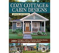 Cozy Cottage & Cabin Designs, Updated 2nd Edition (Tascabile)