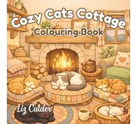 Cozy Cottage Cats: Colouring Book