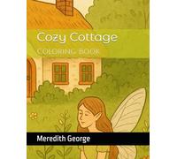 Cozy Cottage: Coloring Book