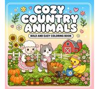 Cozy Country Animals: Bold and Easy Coloring Book