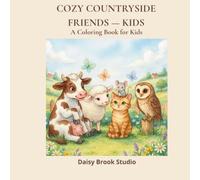 Cozy Countryside Friends: A Coloring Book for Kids