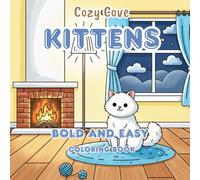 Cozy Cove Kittens: Bold and Easy Coloringbook