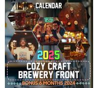 Cozy Craft Brewery Front 2025: 18 Months of Warm and Cozy Brewing Atmosphere to Keep Track of Your Days in Style