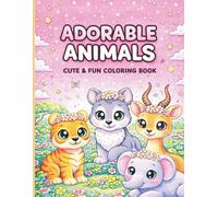 Cozy Creatures Coloring Book for Adults & Teens: Super Cute Animals, Simple Pages for Relaxation and Calm