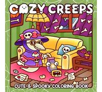 Cozy Creeps: Spooky Chill Coloring Book featuring Cute Ghosts, Creepy Critters, and Cozy Haunted Scenes for Teens & Adults Relaxation