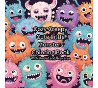 Cozy Creepy Cute little Monsters: Coloring Book