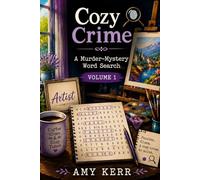Cozy Crime: A Murder-Mystery Word Search Volume 1