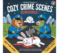 Cozy Crime Scenes Reimagined: Relax with 45 Hand-Drawn, Hygge-Inspired Crime Scenes - A Unique Adult Coloring Book for Stress Relief