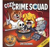 Cozy Crime Squad: A Dark Comedy Animal Parody - 40 Scenes of Heists, Betrayals & Criminal Cuteness (Not for Kids) | Crime Squad Book 1