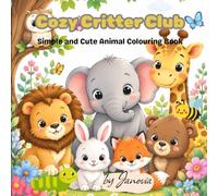 Cozy Critter Club: Simple and Cute Animal Colouring Book