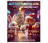COZY CRITTER COCOA CLUB: THE CHRISTMAS PARTY
