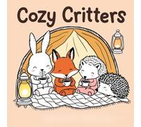 Cozy Critters: A Cute and Relaxing Coloring Book for Adults & Teens: Adorable Animals in Cozy Scenes for Stress Relief and Relaxation