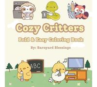 Cozy Critters: Bold & Easy Coloring Book