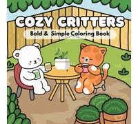 Cozy Critters: Bold & Simple Garden Coloring Book for Adults & Kids