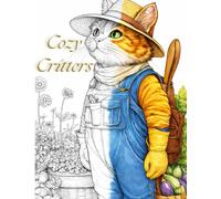Cozy Critters Coloring Book: Adorable Animals in Human Clothing